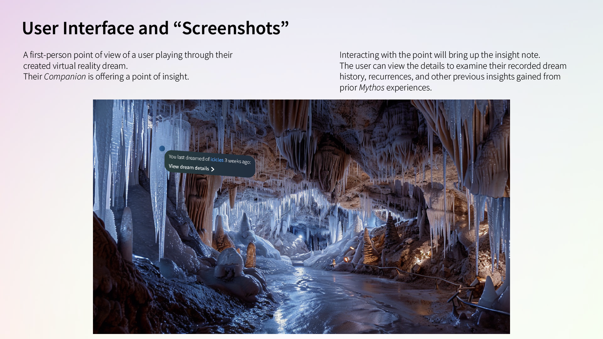 First-person POV of a user's VR dream, with their Companion offering a point of insight, reminding the user of related information from a previous dream of theirs.