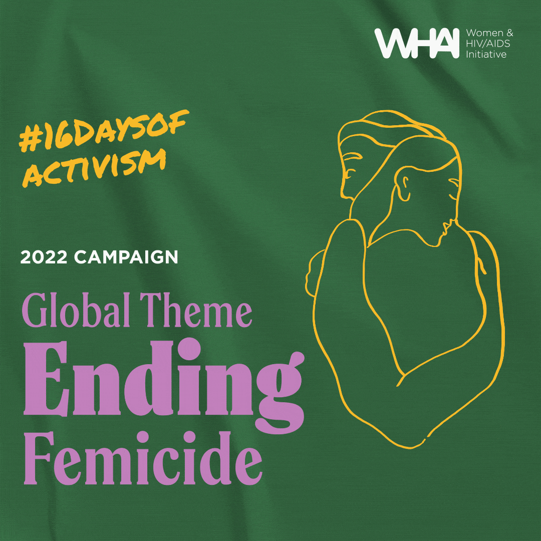 Women & HIV/AIDS Initiative #16 Days of Activism Campaign