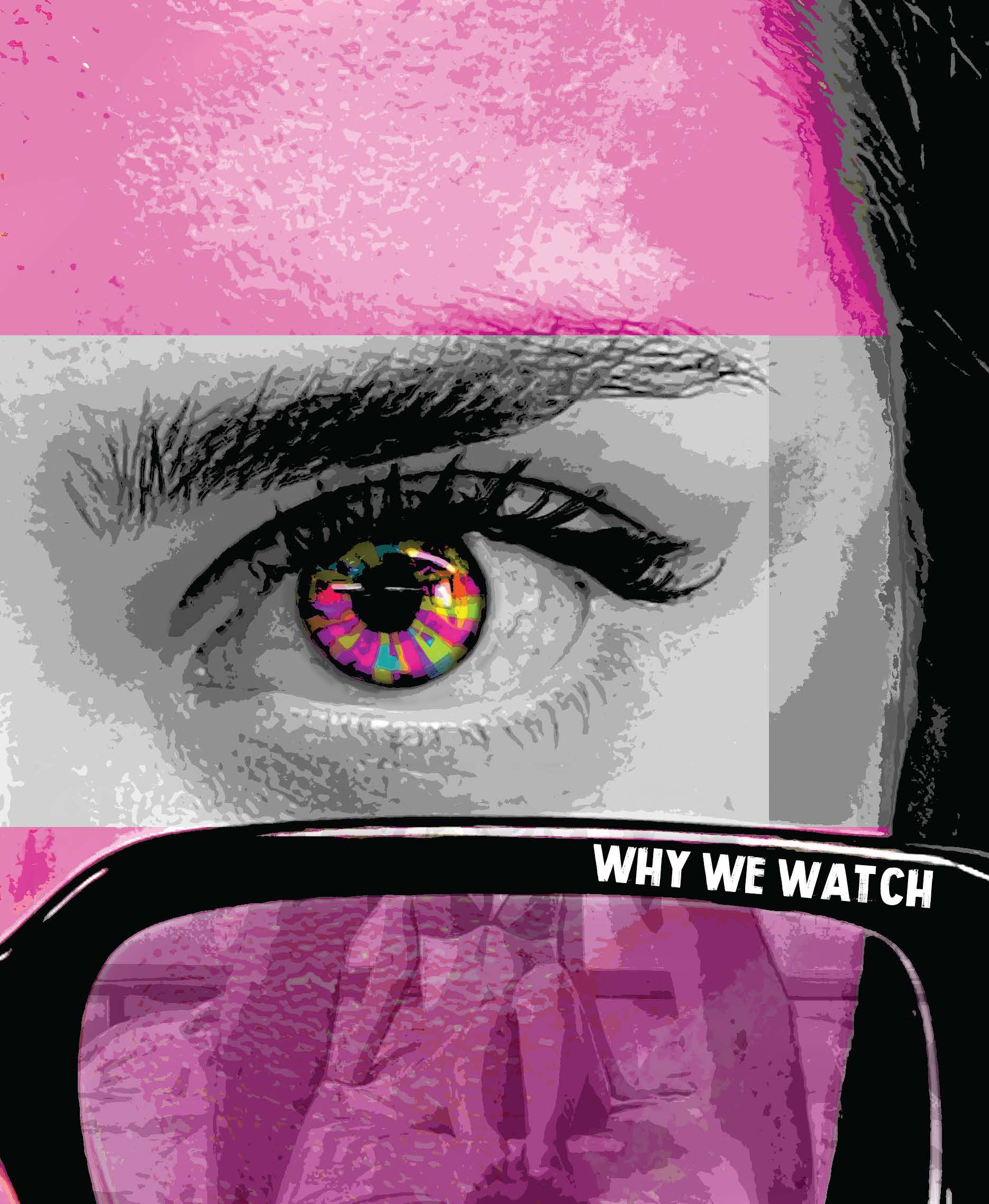 Why We Watch