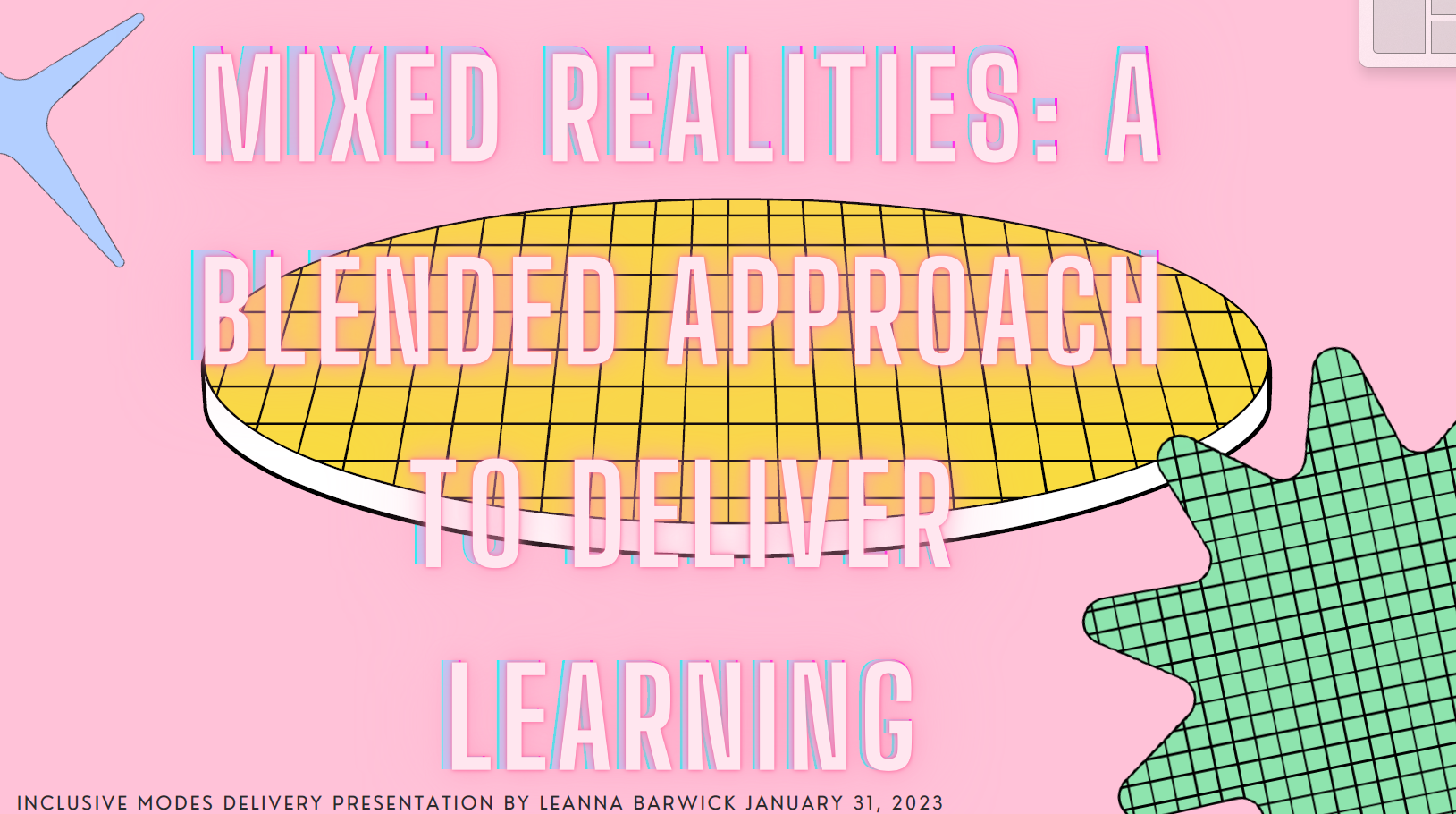 Leanna Barwick inclusive modes delivery presentation Jan 30 2023