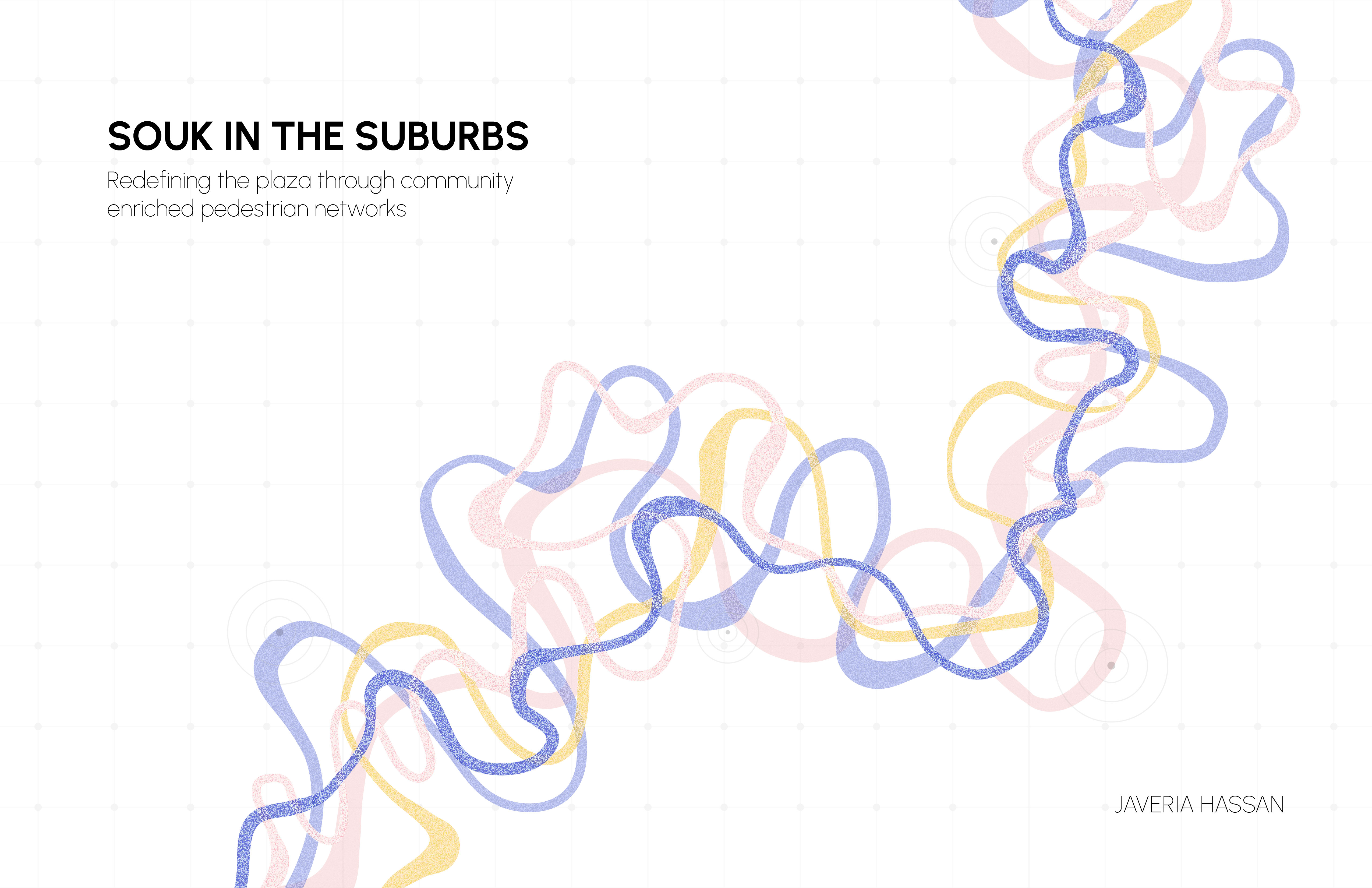 Thesis: Souk in the Suburbs