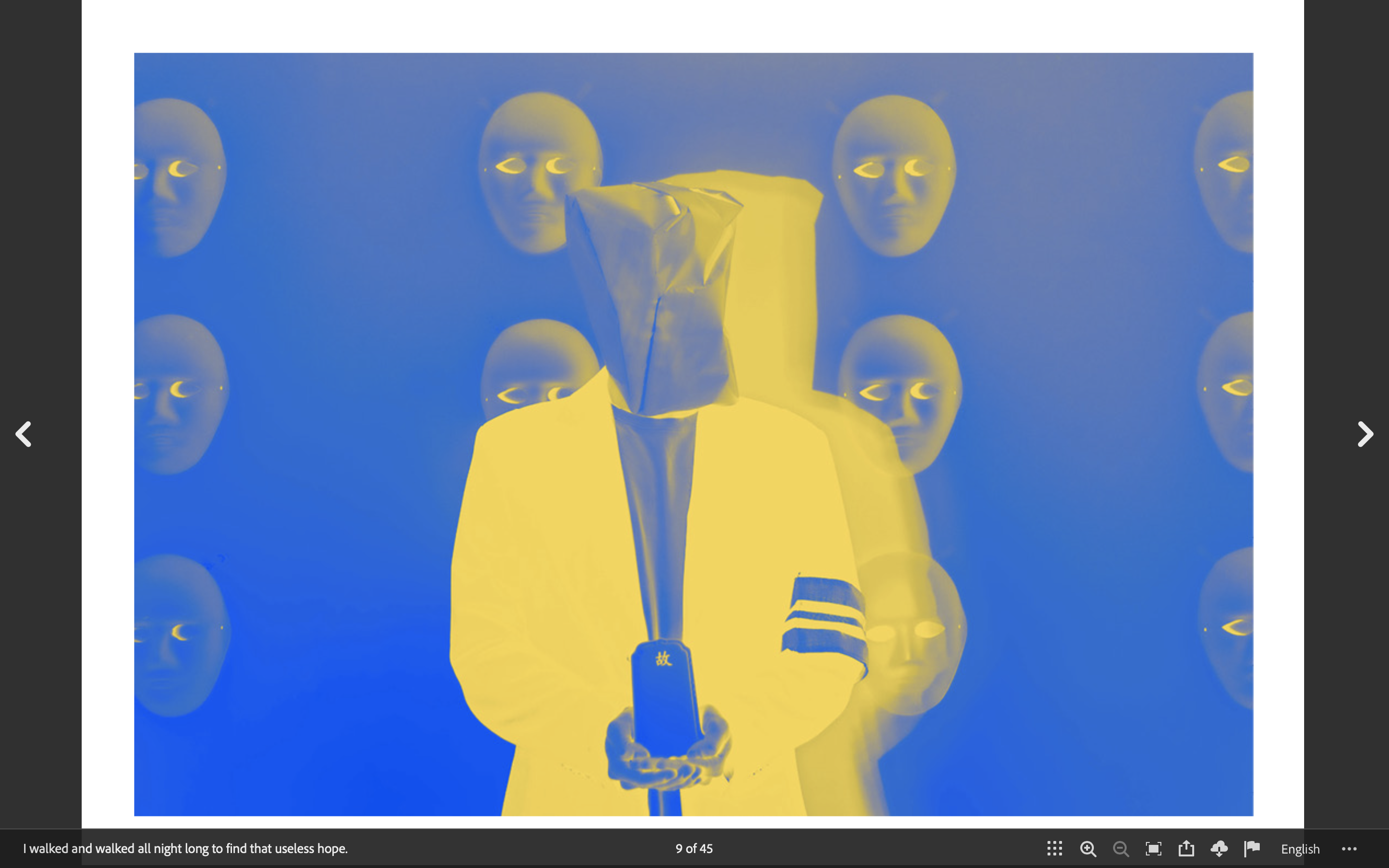 I walked and walked every night to find that useless hope