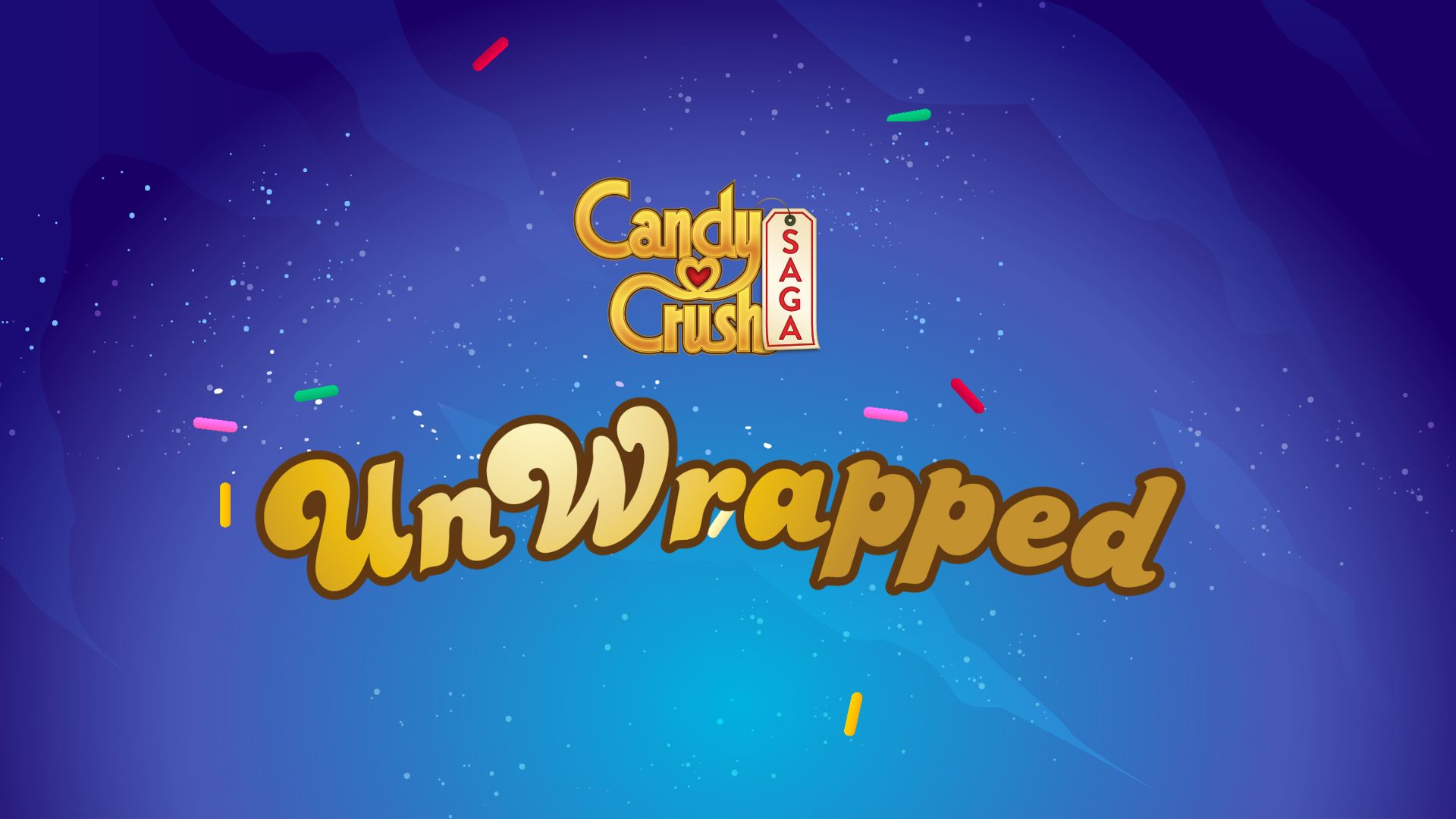 Candy Crush - Unwrapped