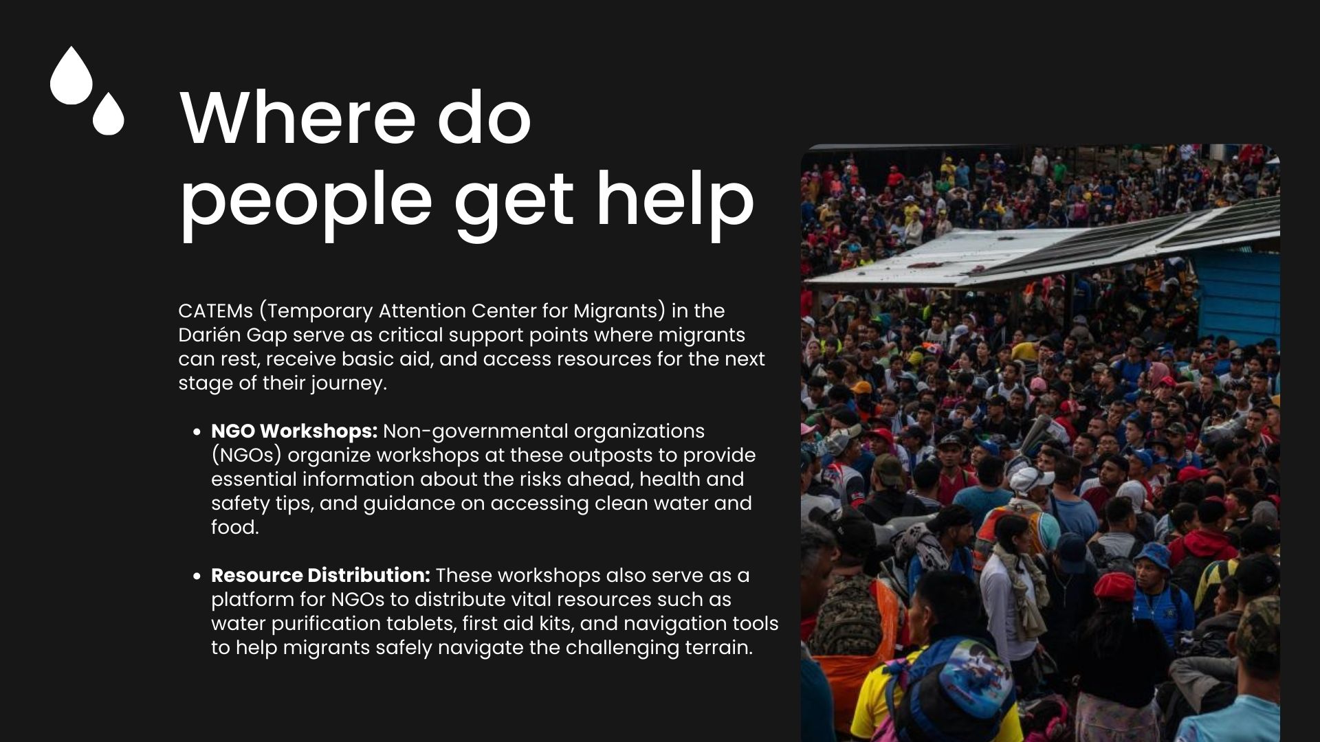 Where do people get help in the Darien