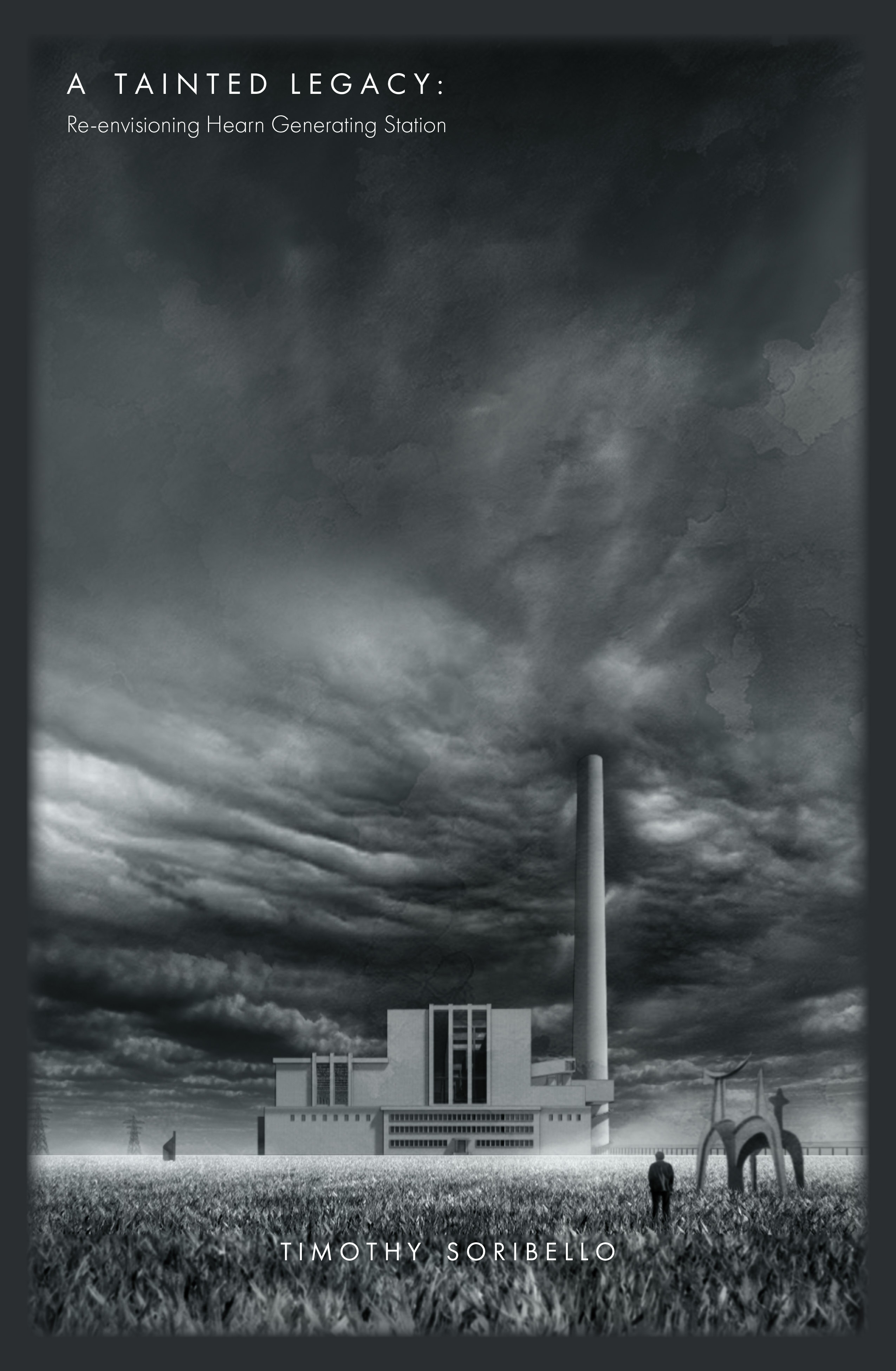 A Tainted Legacy: Re-envisioning Hearn Generating Station