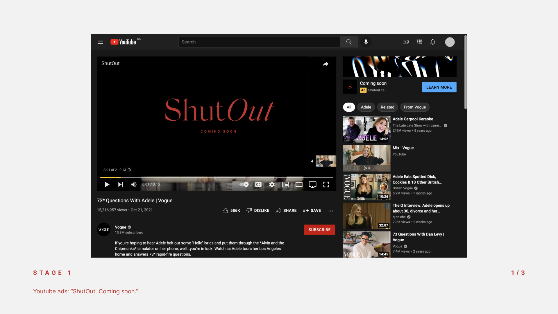 STAGE 1 Youtube ads: “ShutOut. Coming soon.”