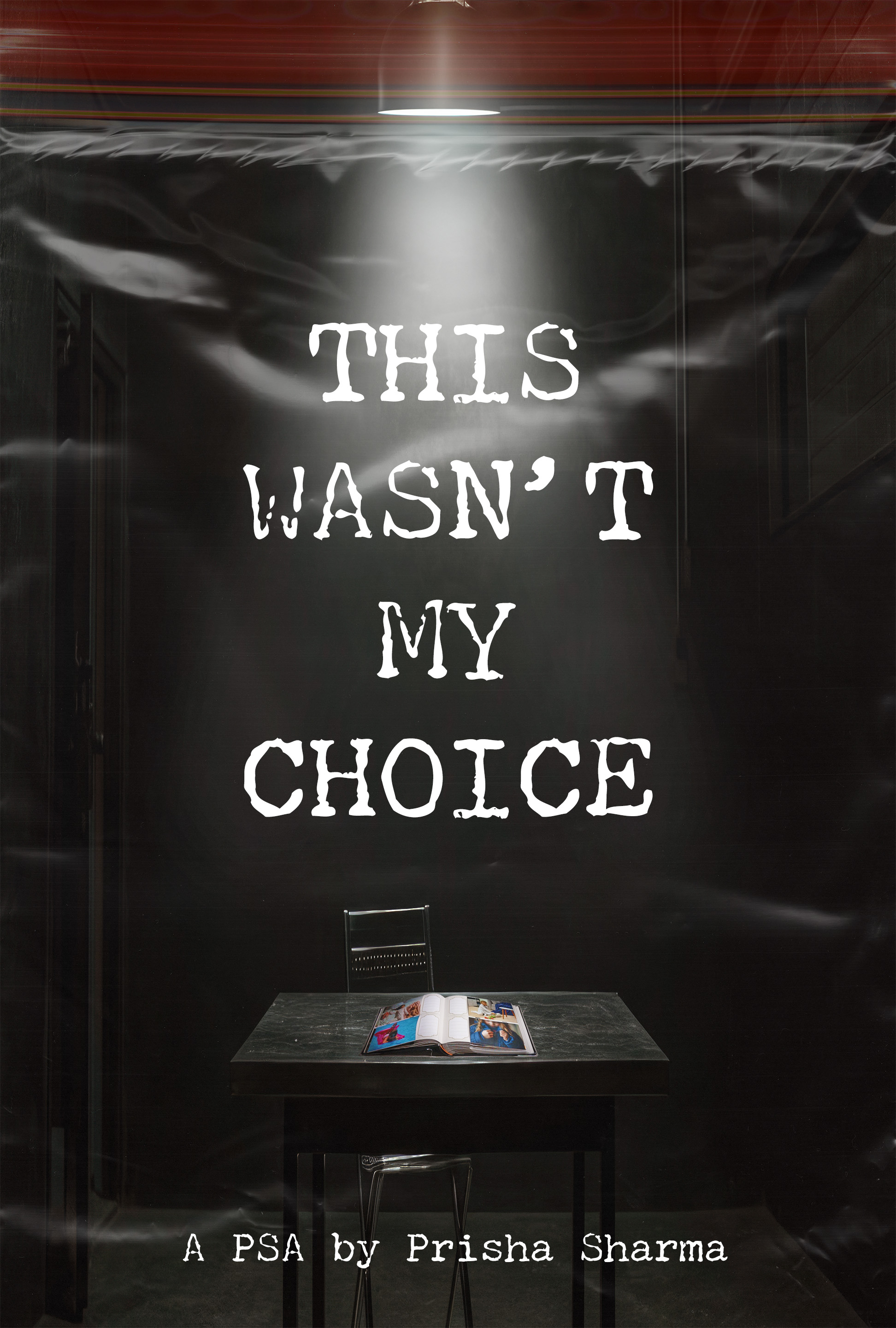 This Wasn't My Choice