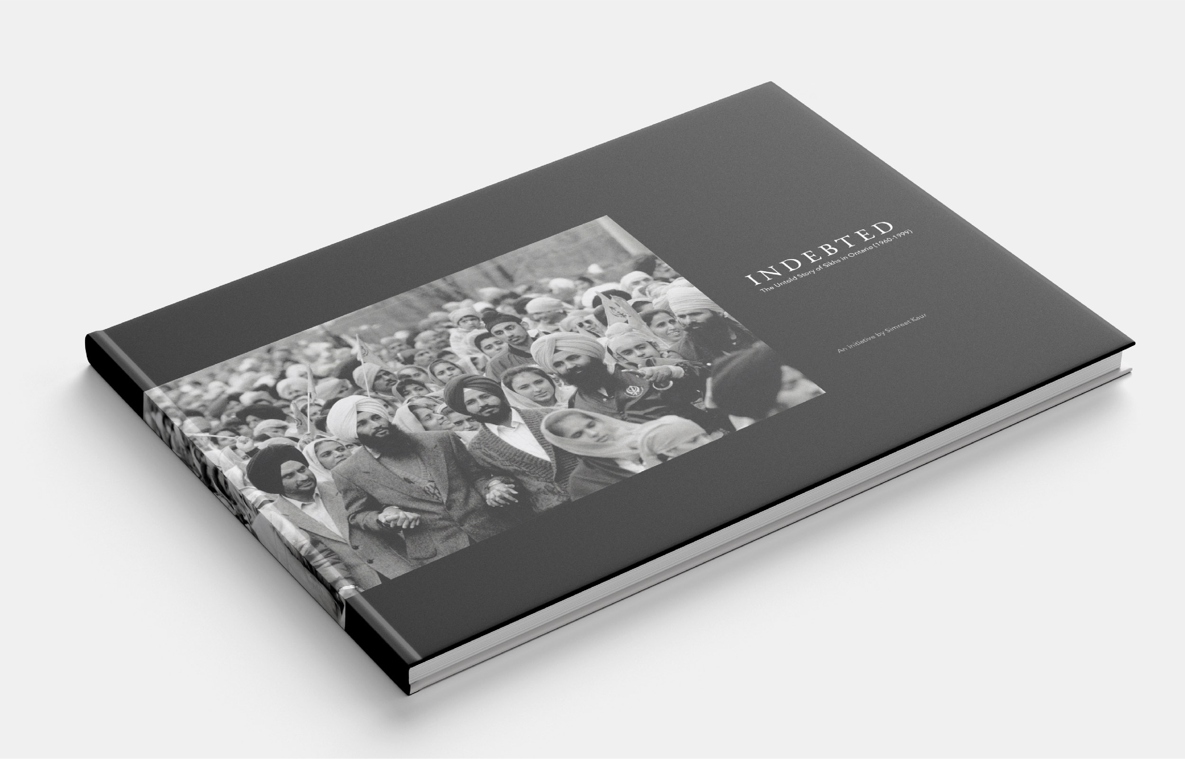 Indebted: The Untold Story of Sikhs in Ontario (1960-1999) - The Book