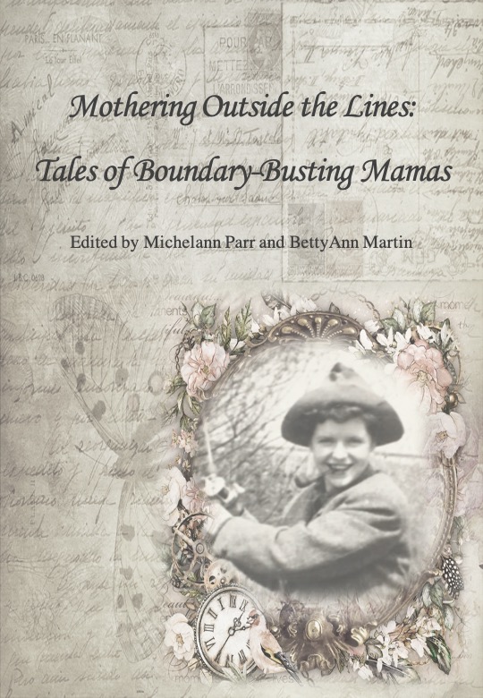 "Mothering Outside The Lines: Tales of Boundary Busting Mamas". Book Cover