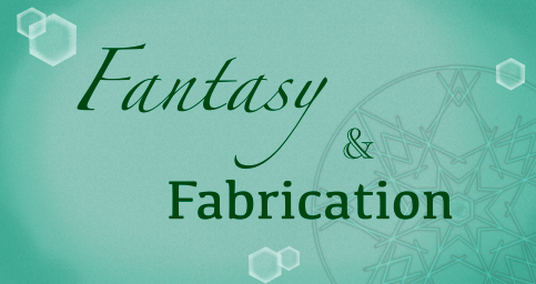 Fantasy & Fabrication
