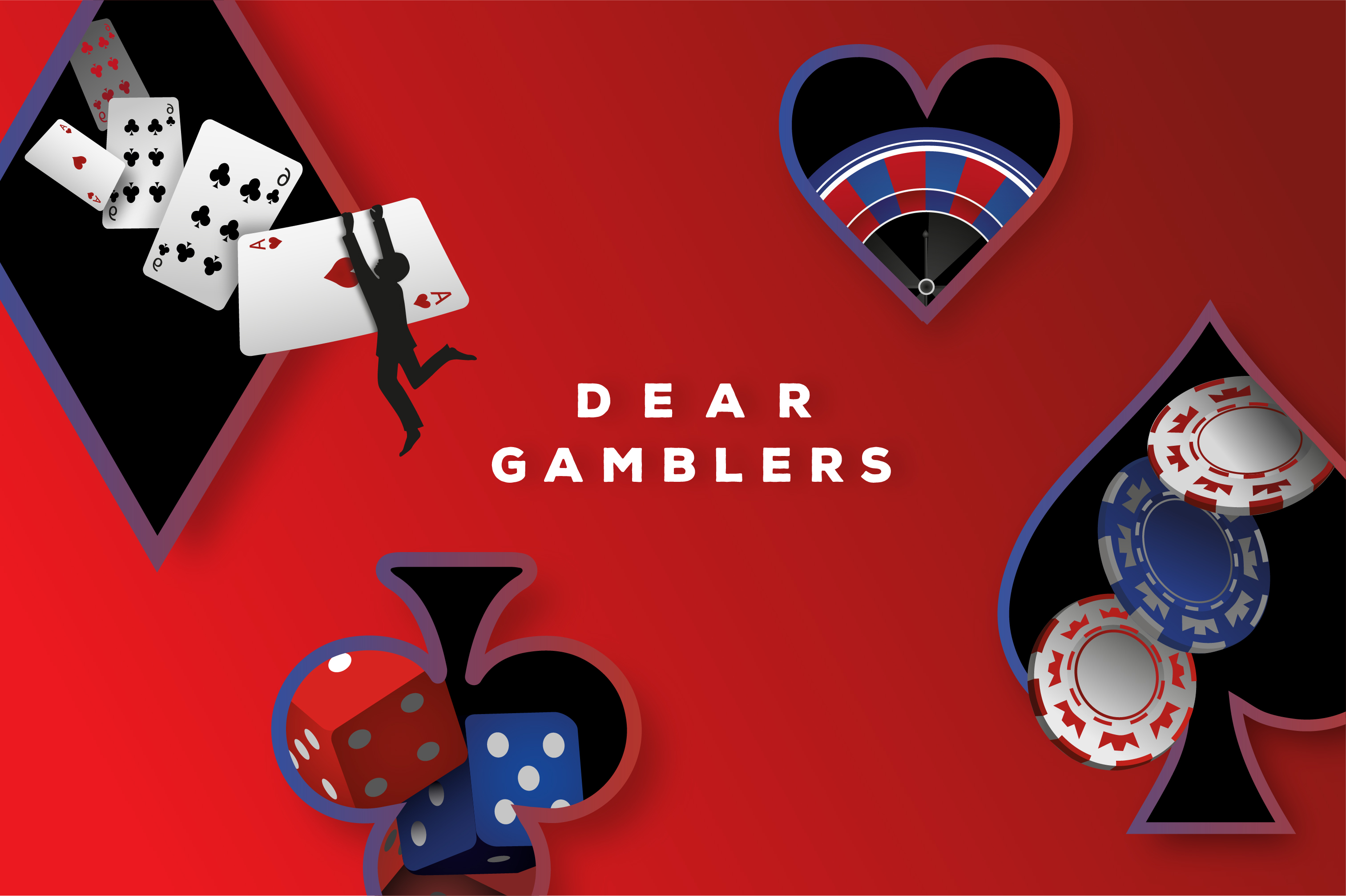Dear Gamblers