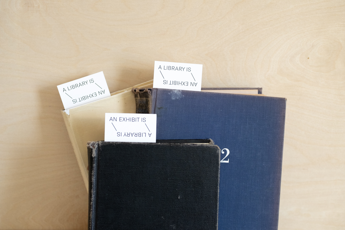 A Library is an Exhibit is...