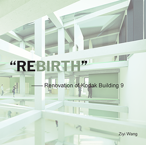 Rebirth--Renovation of Kodak Building 9