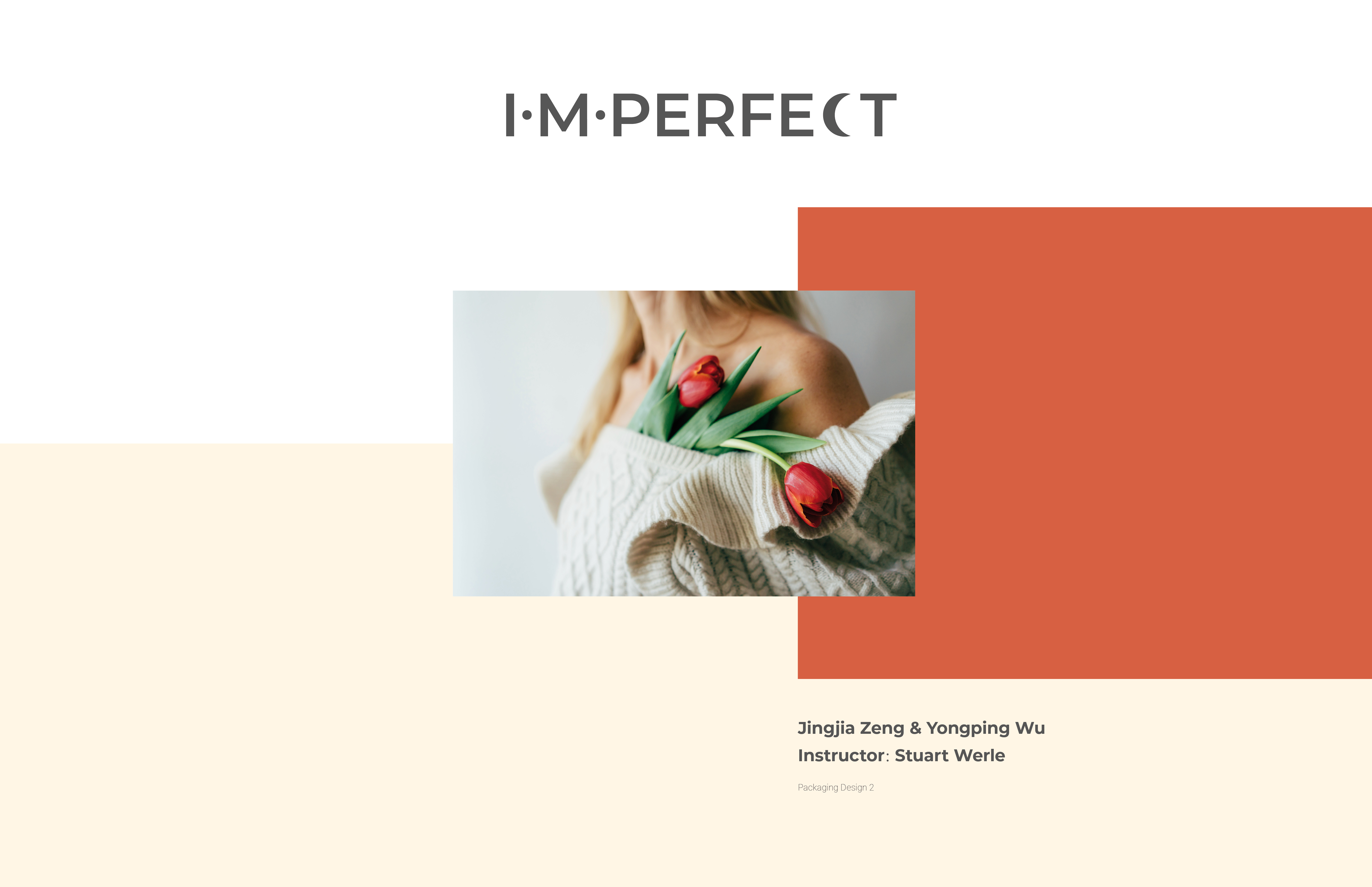 I·M·Perfect /Packaging+Branding design