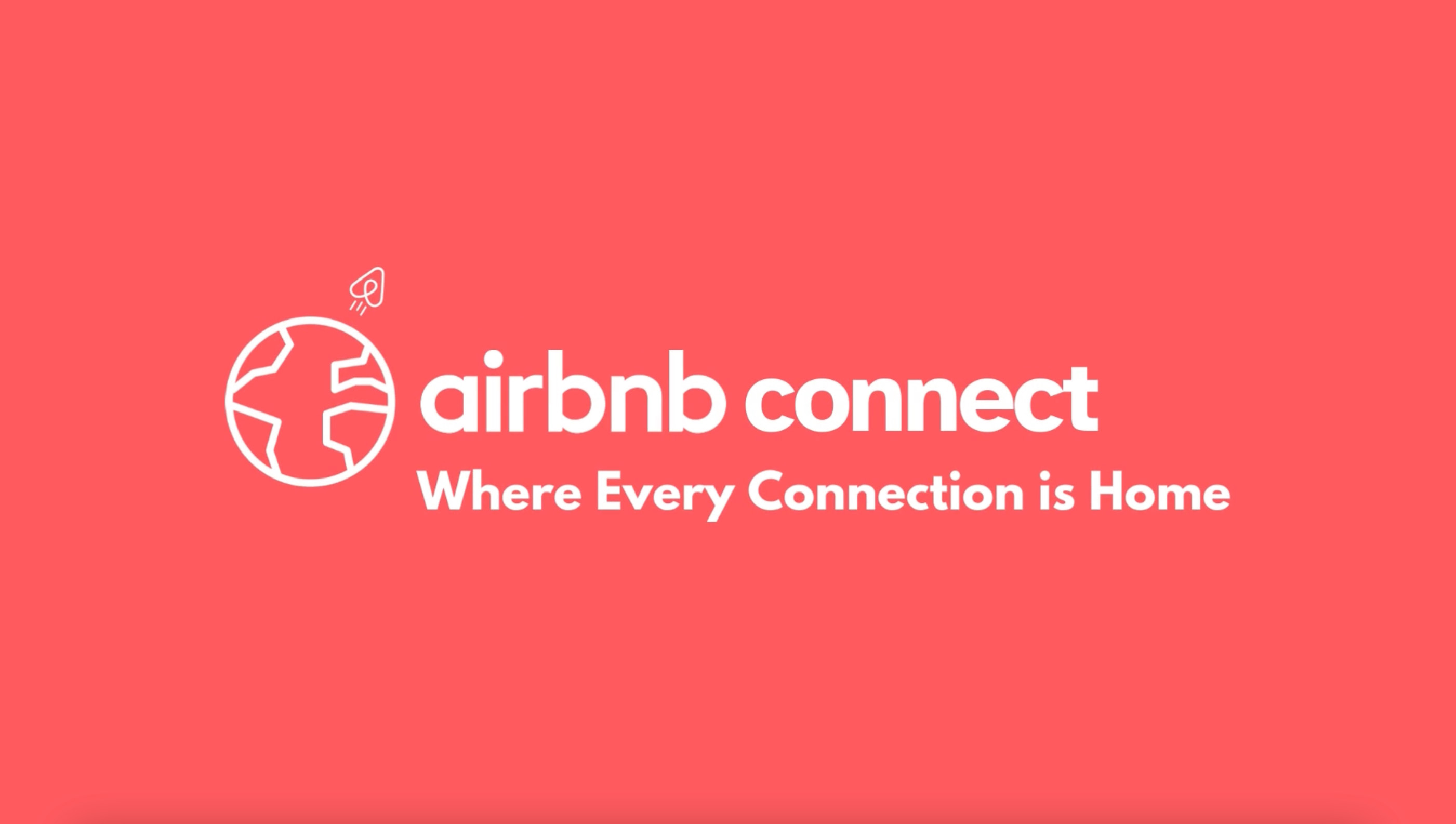 Airbnb Connect: Where Every Connection is Home