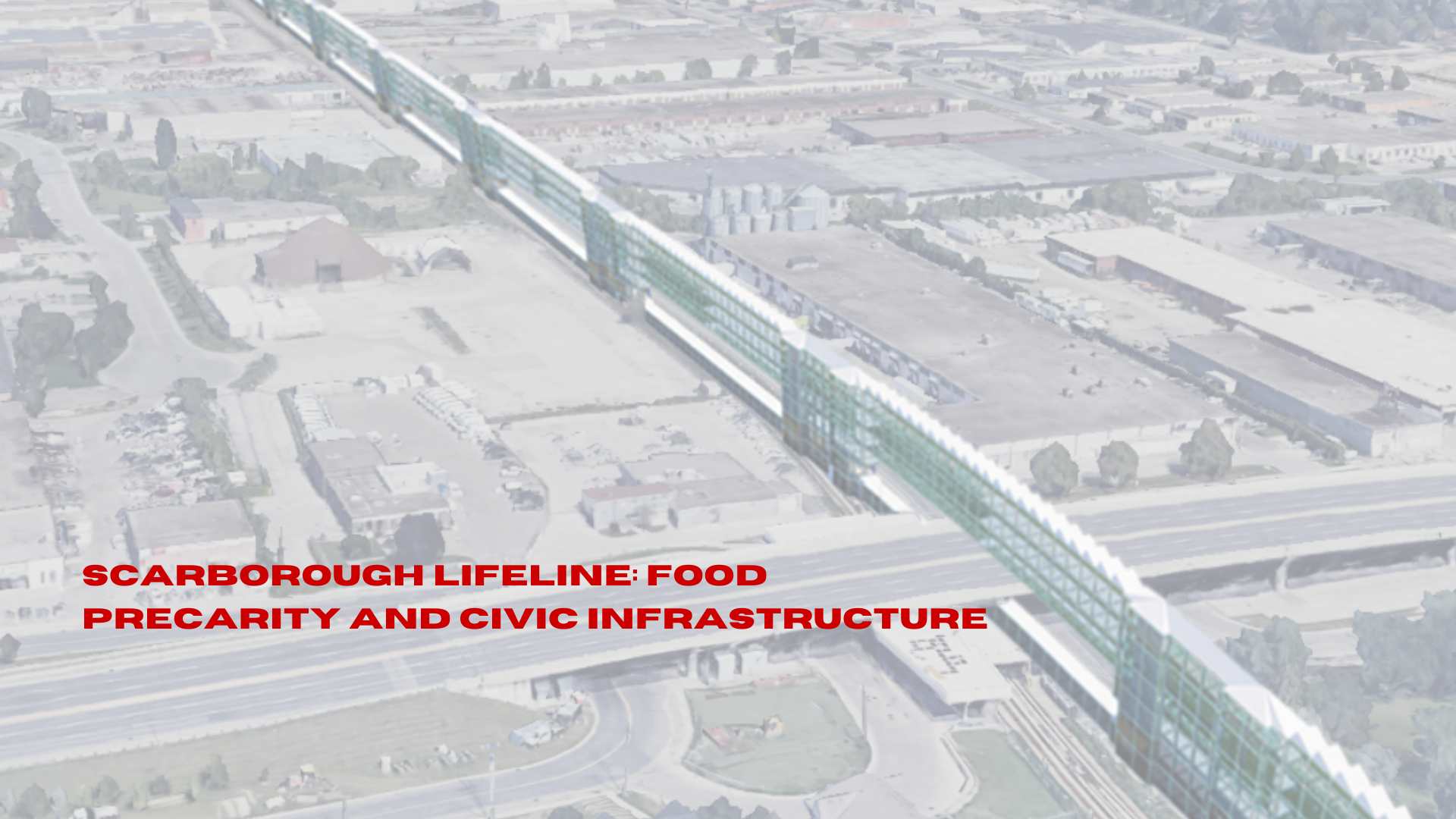 Scarborough Lifeline: Food Precarity and Civic Infrastructure