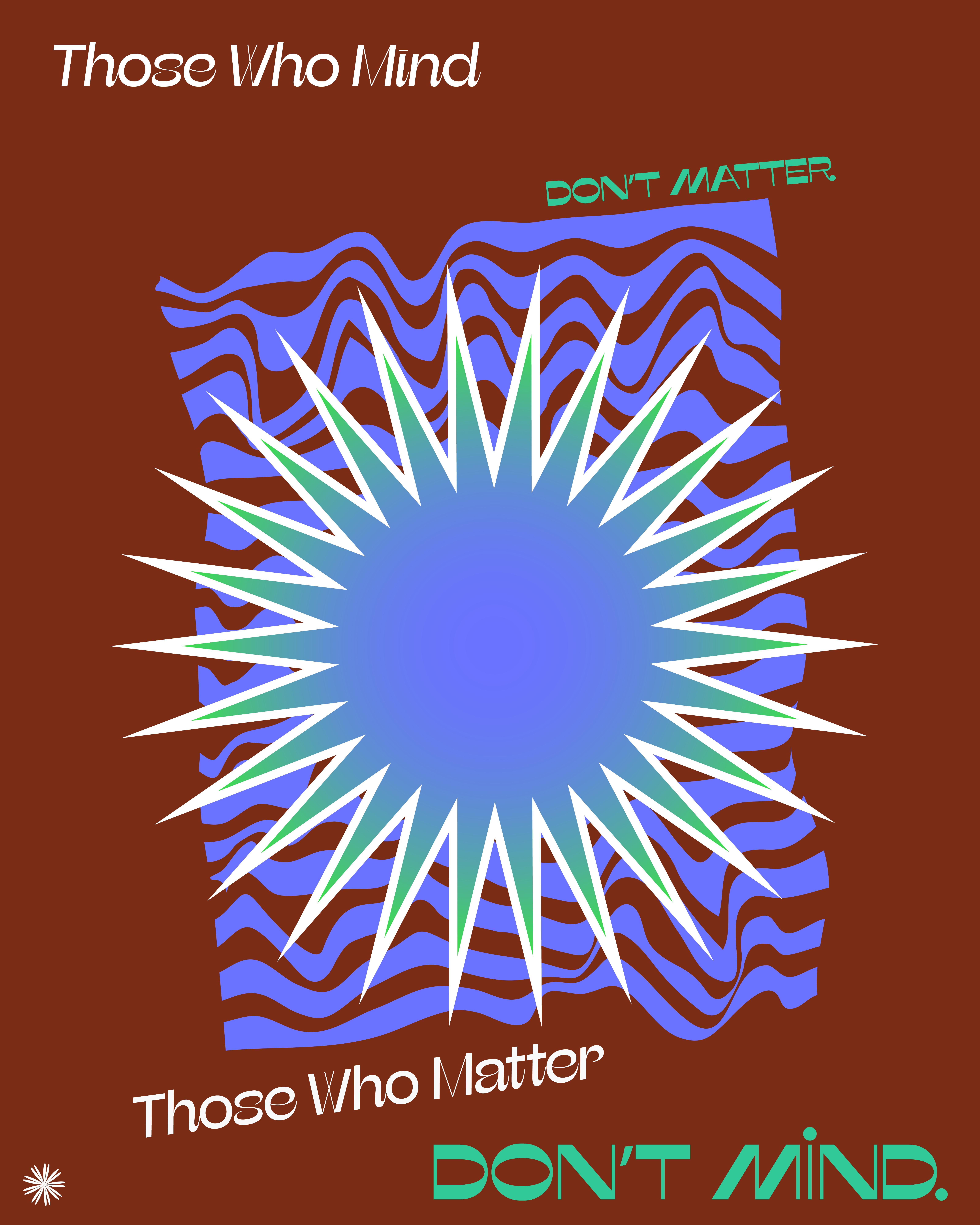 Those Who Mind Dont Matter