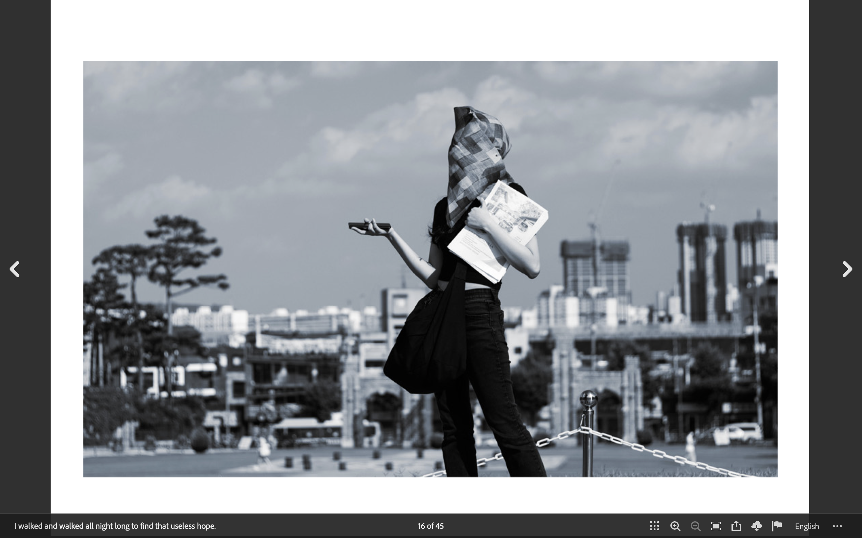 I walked and walked every night to find that useless hope