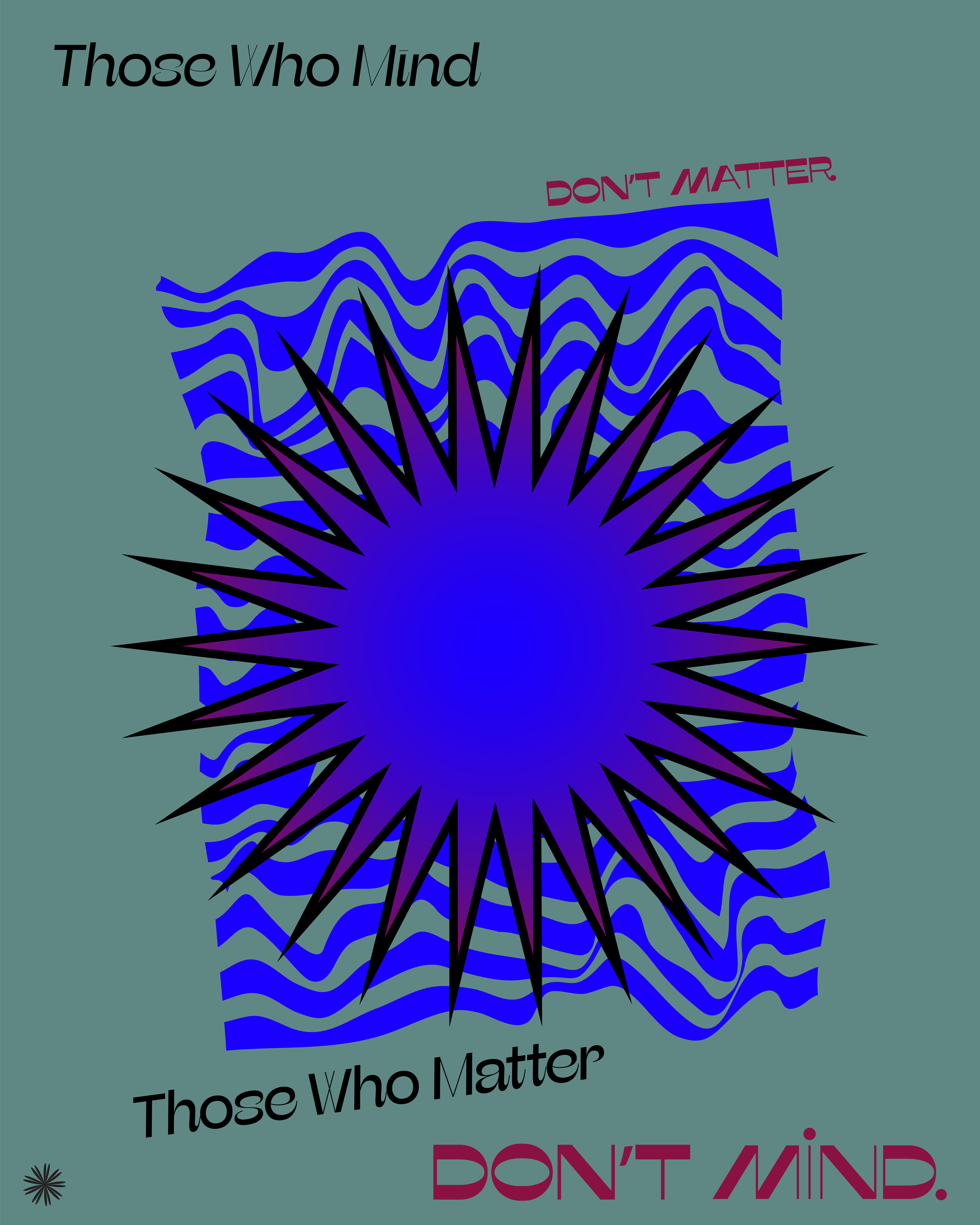 Those Who Mind Dont Matter