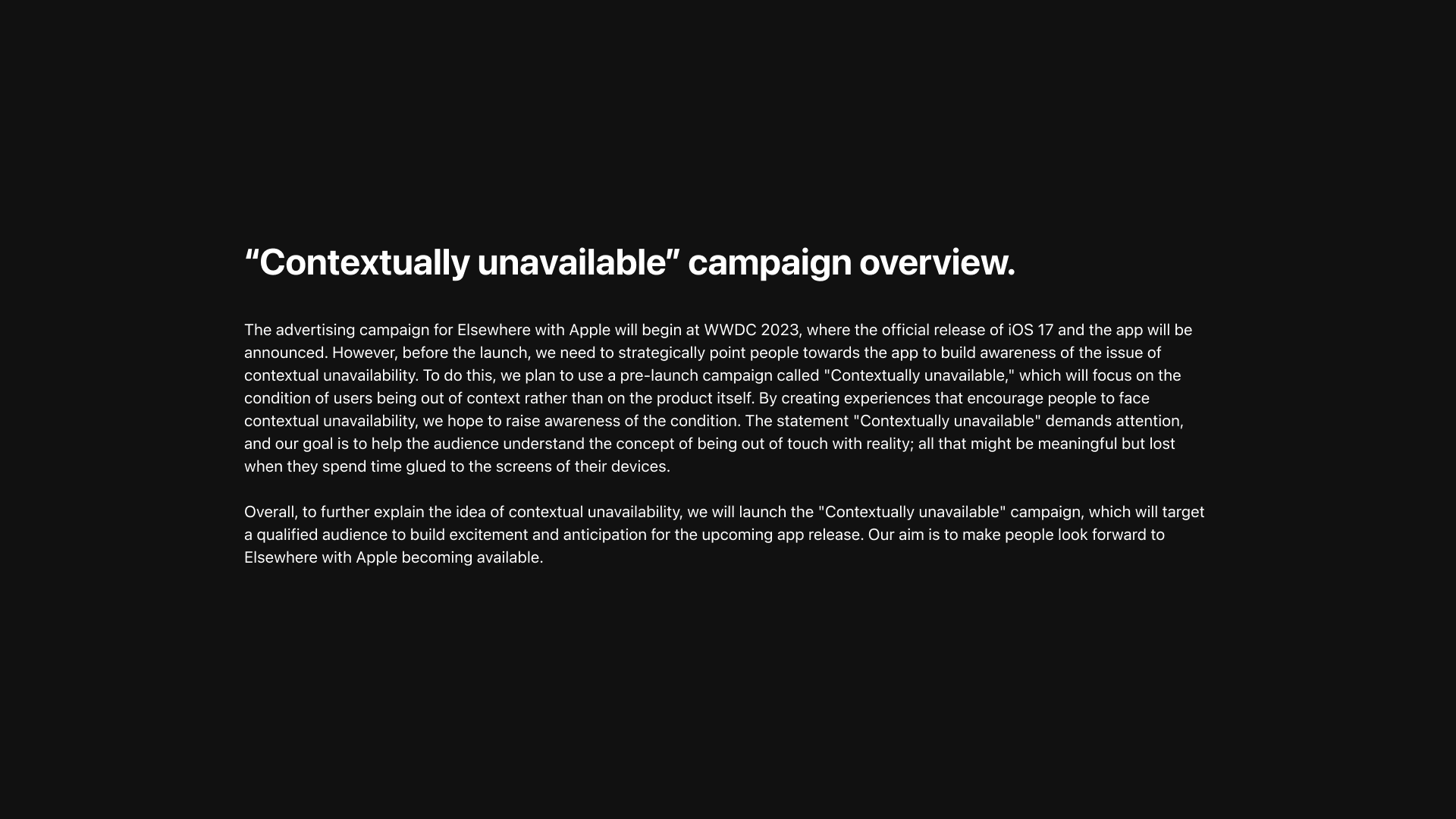 "Contextually unavailable" campaign overview.