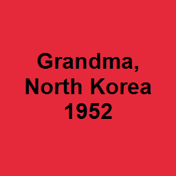 Grandma, North Korea 1952