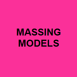 MASSING MODELS
