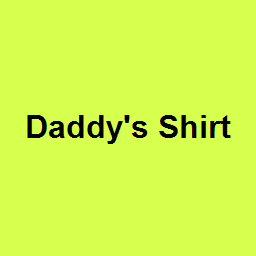 Daddy's Shirt