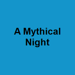 A Mythical Night