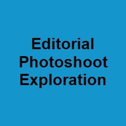 Editorial Photoshoot Exploration