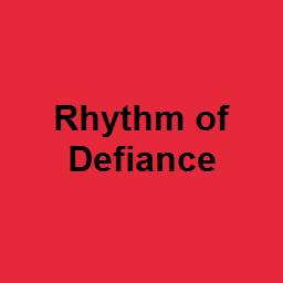Rhythm of Defiance