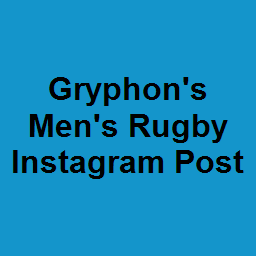 Gryphon's Men's Rugby Instagram Post