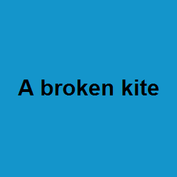 A broken kite