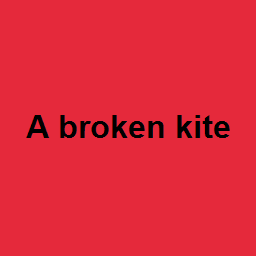 A broken kite