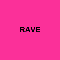 RAVE