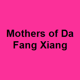 Mothers of Da Fang Xiang