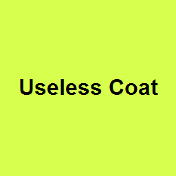 Useless Coat