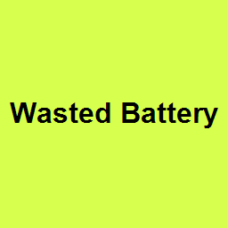 Wasted Battery