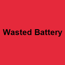 Wasted Battery