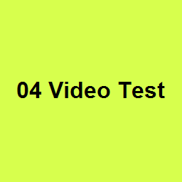 04 Video Test