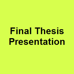 Final Thesis Presentation 