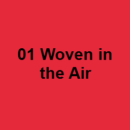 01 Woven in the Air
