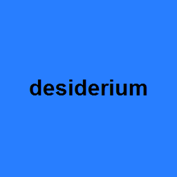 desiderium