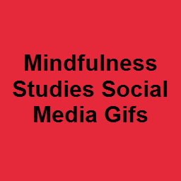 Mindfulness Studies Social Media Gifs