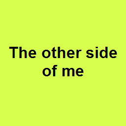 The other side of me