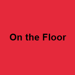 On the Floor
