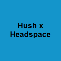 Hush x Headspace
