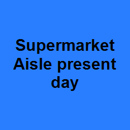 Supermarket Aisle present day 