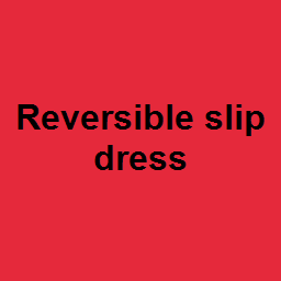 Reversible slip dress 