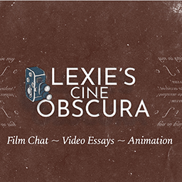 Lexie's Cine-Obscura Youtube Channel Trailer 