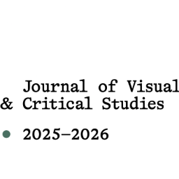 Journal of Visual and Critical Studies 2025-2026